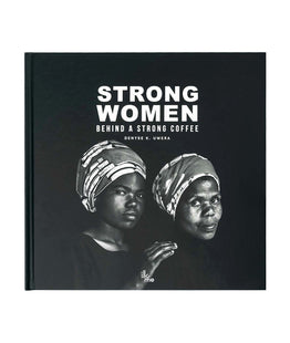 Strong Women Behind A Strong Coffee by Denyse K Uwera-Market Lane Coffee