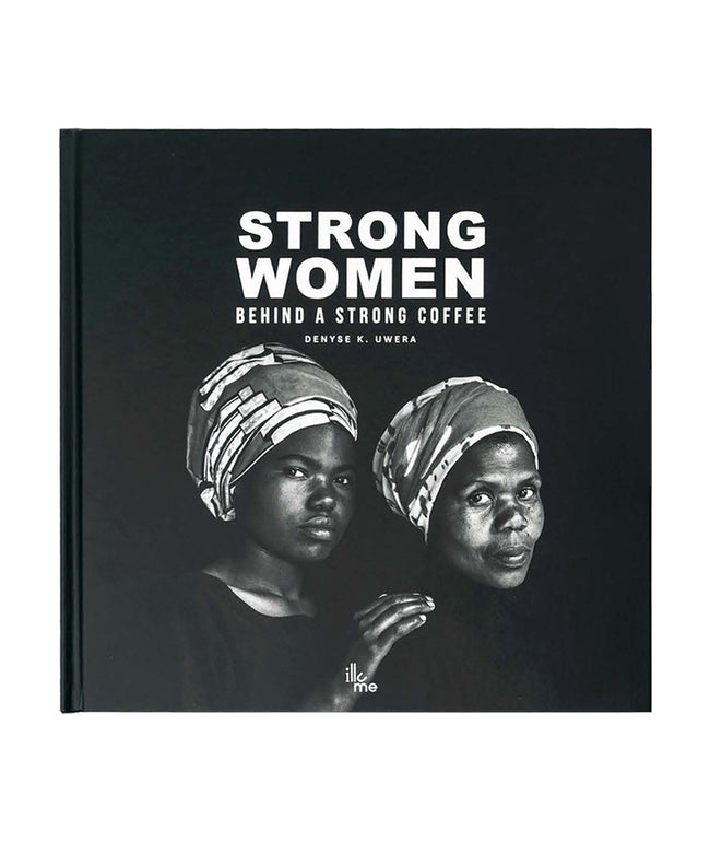 Strong Women Behind A Strong Coffee by Denyse K Uwera-Market Lane Coffee